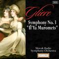 Gliere: Symphony No. 3, "Il'Ya Muromets"