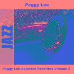 Peggy Lee Selected Favorites, Vol. 2专辑