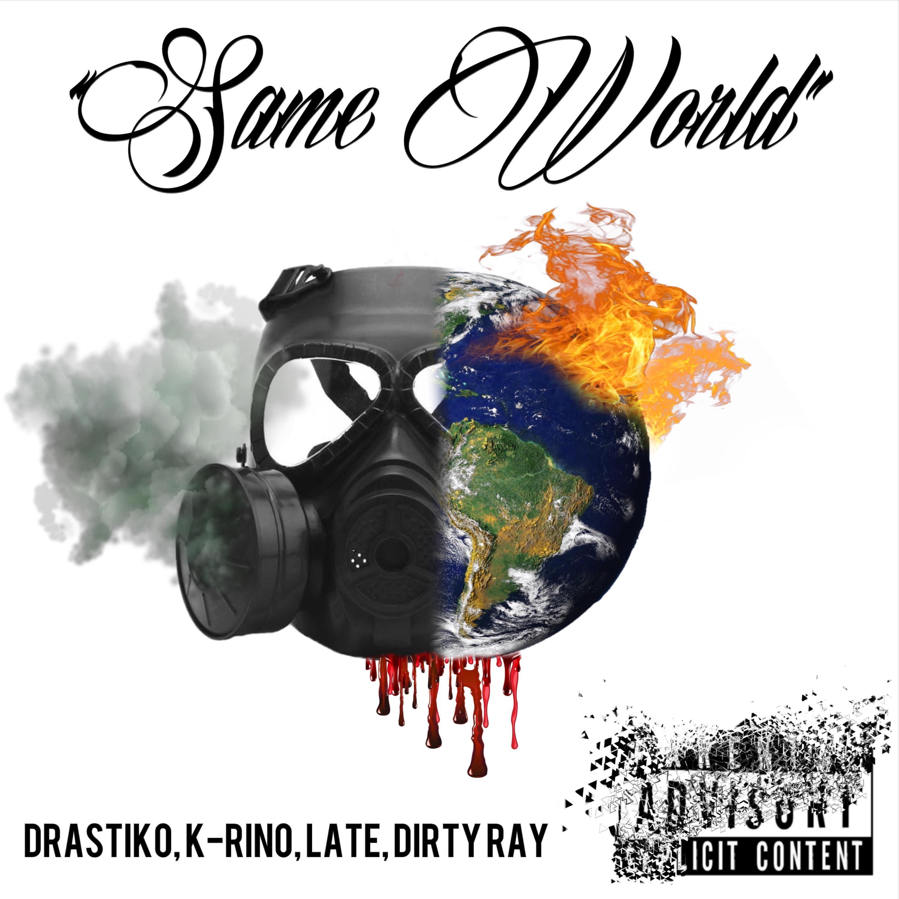 Same World (feat. K-rino, Late & Dirty Ray)
