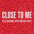 Close To Me (Red Velvet Remix)