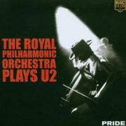 Pride: The Royal Philharmonic Orchestra Plays U2