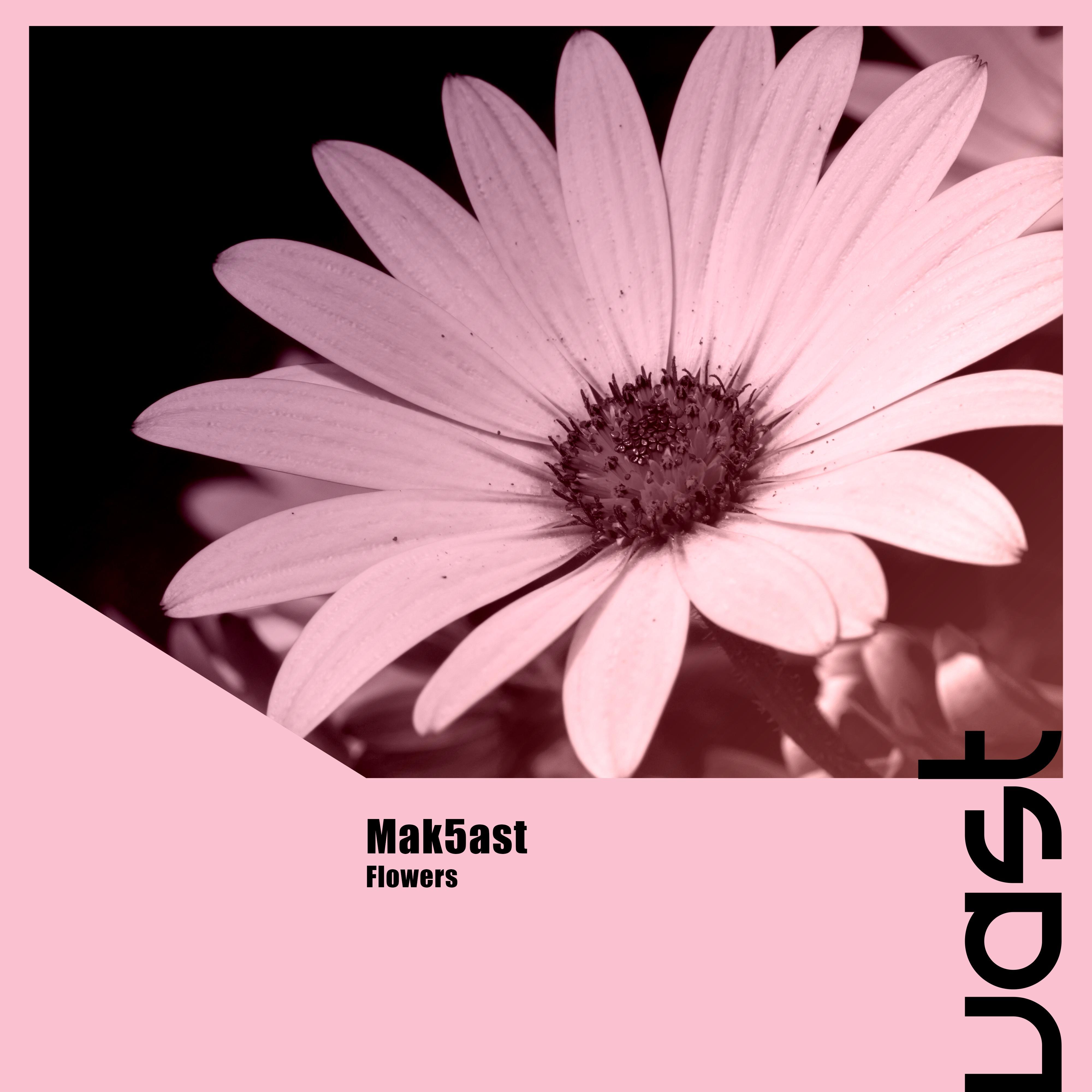 Mak5ast - Flowers