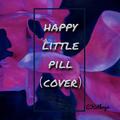 Happy little pill （cover）