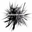 Forever Mine专辑