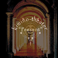 kimino-theater "Present"