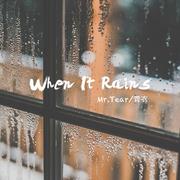 When It Rains