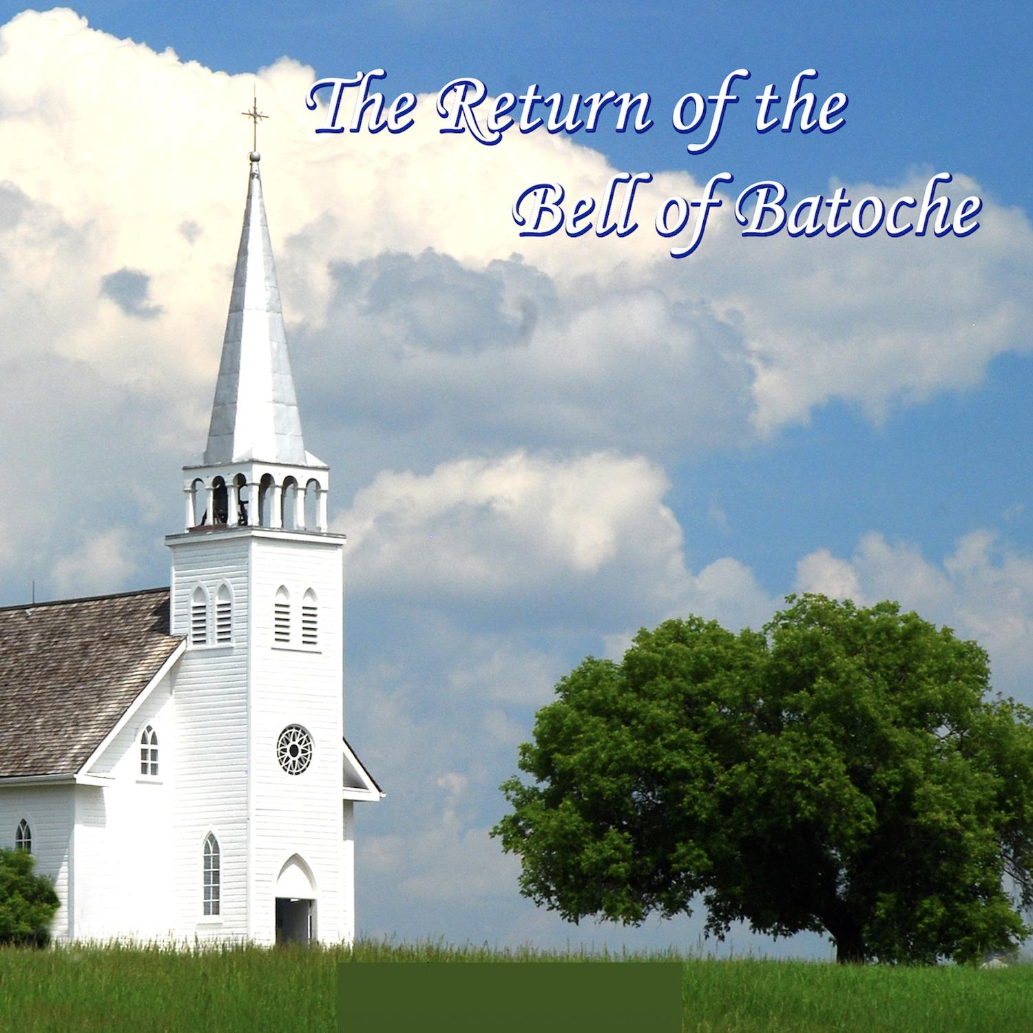 The Return of the Bell of Batoche