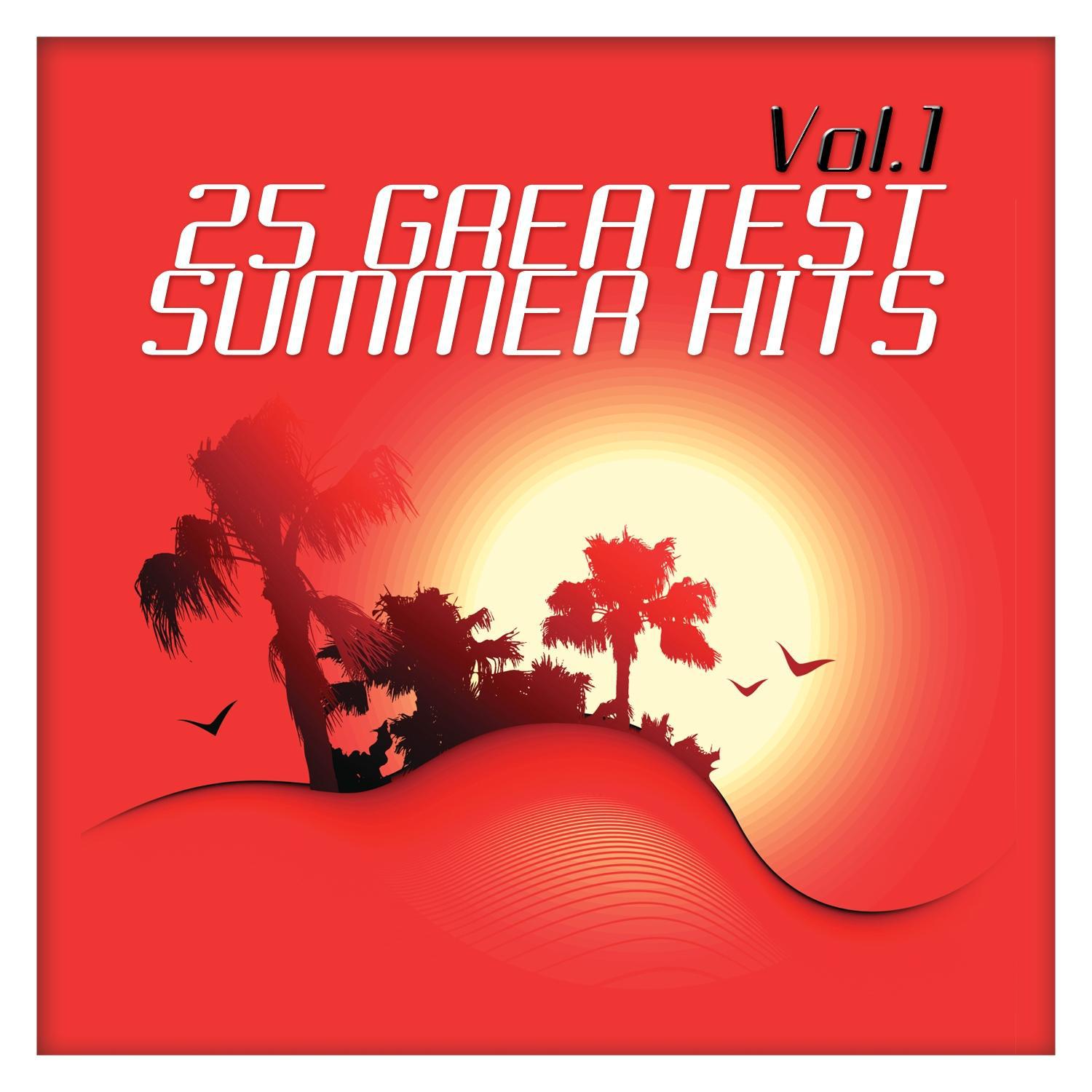 25 Greatest Summer Hits 2013 Vol. 1专辑