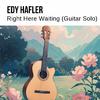 Edy Hafler - Right Here Waiting (Guitar Solo)