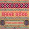 Shine Good (Steve Aoki Remix)专辑