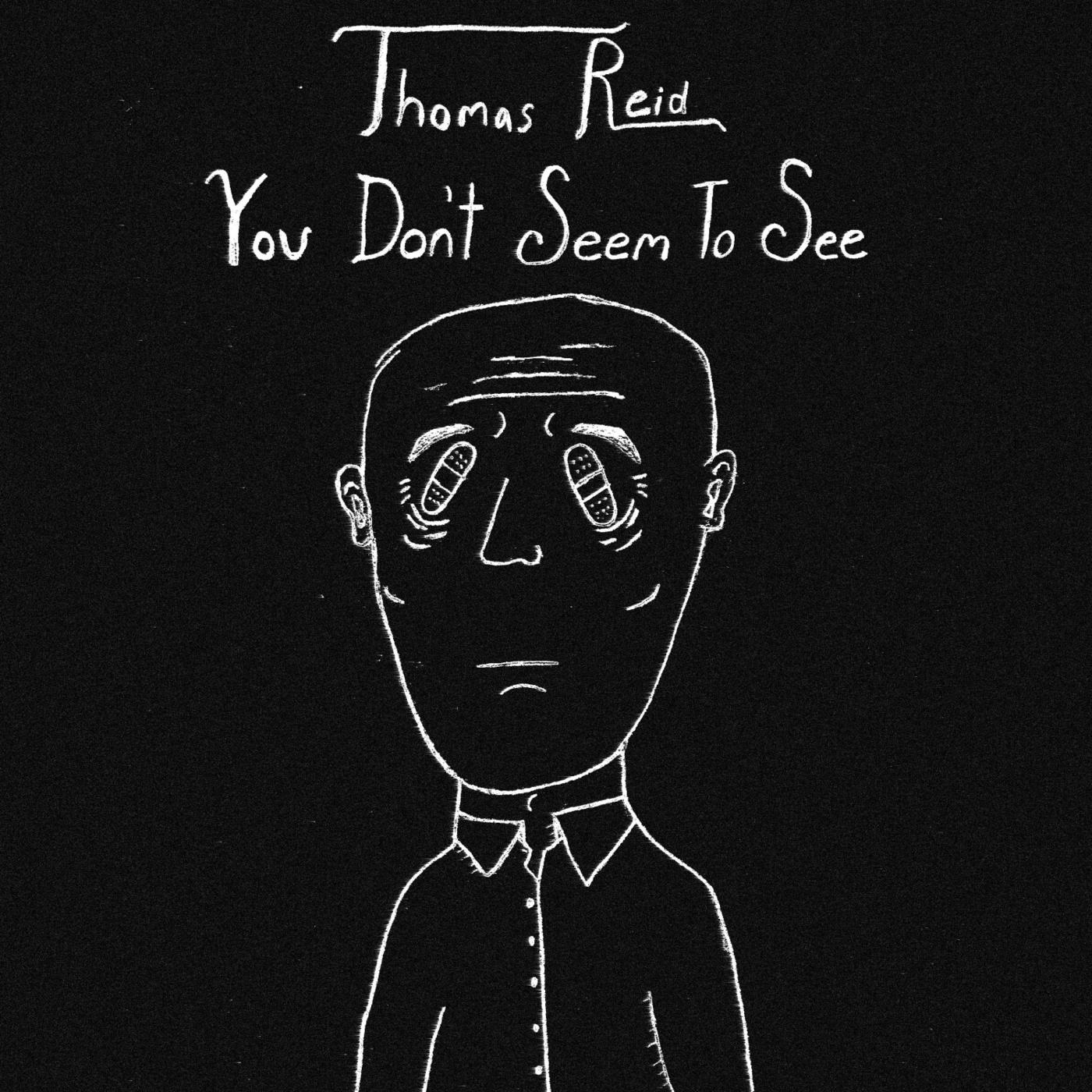 You Don't Seem To See