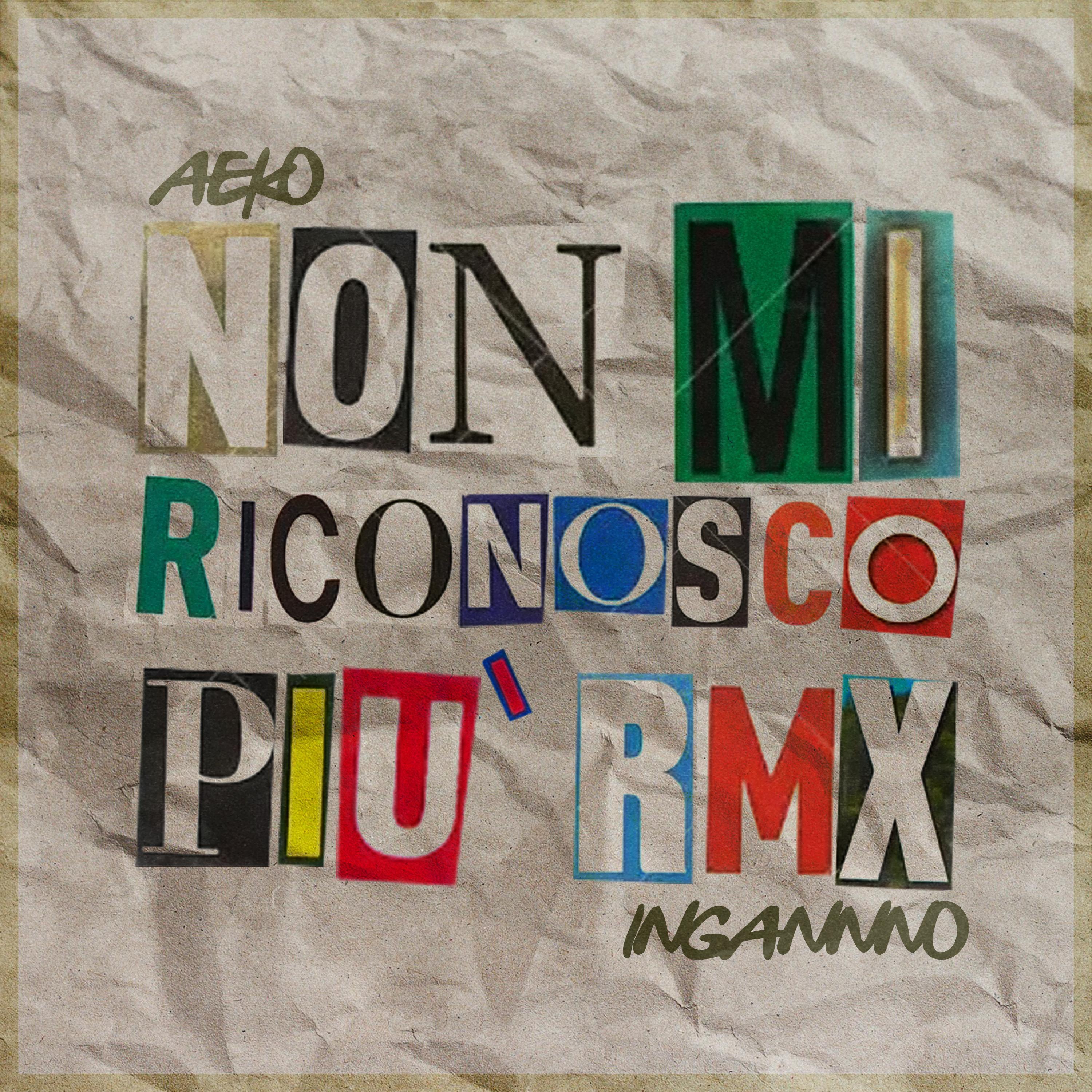 Aeko - Non Mi Riconosco Più (RMX)