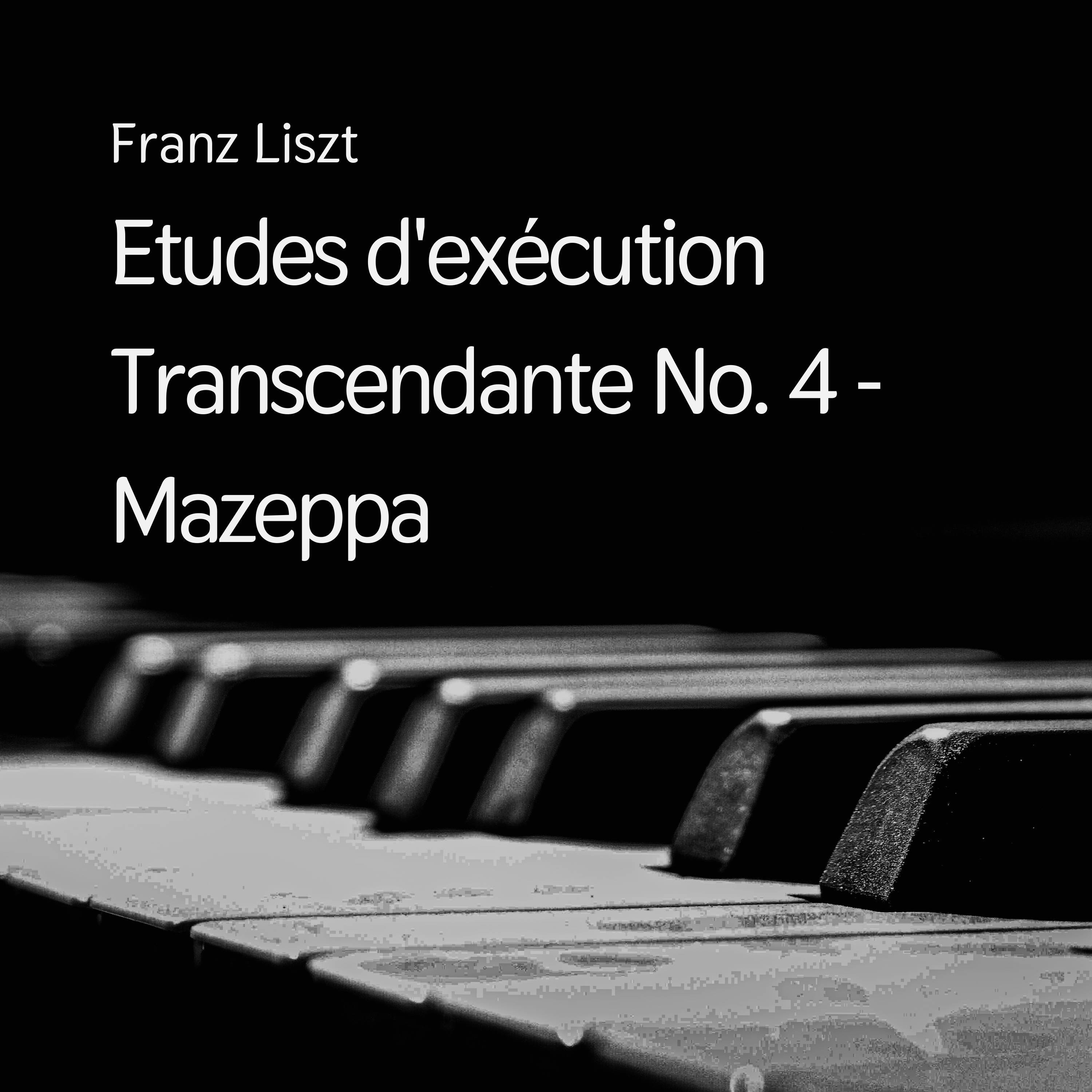 Etudes d'exécution Transcendante No. 4 - Mazeppa