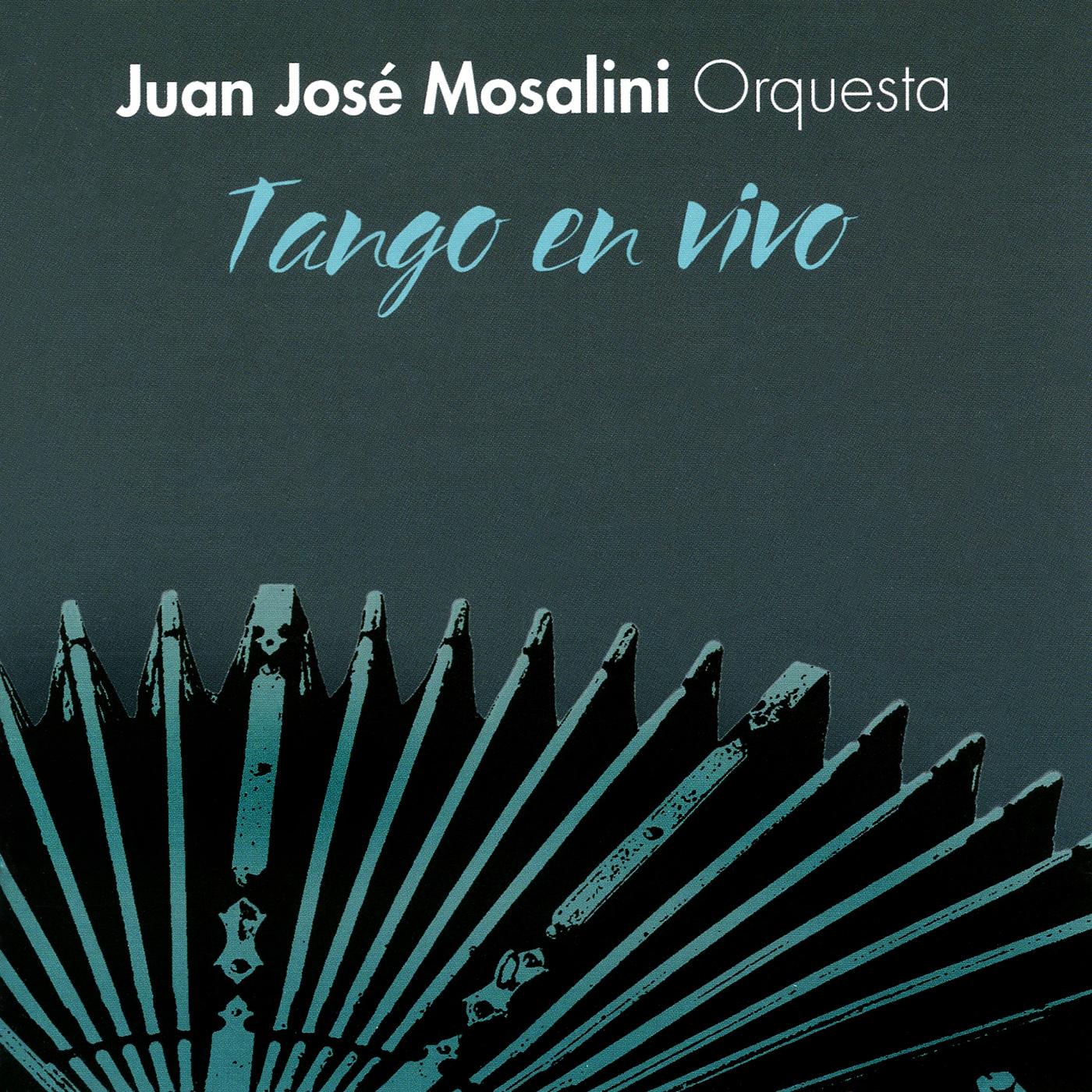 Orchestral Music - TARANTINO, O. / FEDERICO, L. / TROILO, A. / BALCARCE, E. (Tango en Vivo) (Juan José Mosalini Orquesta)