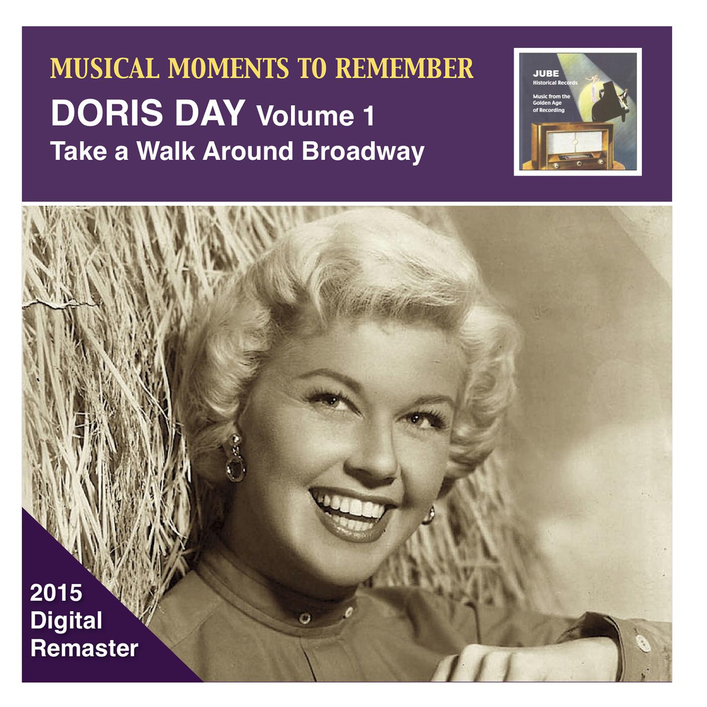 MUSICAL MOMENTS TO REMEMBER - Doris Day, Vol. 1: Take a Walk Around Broadway (1950-1961)专辑