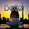 Tr3y $tackz - Better (feat. Project Pat)