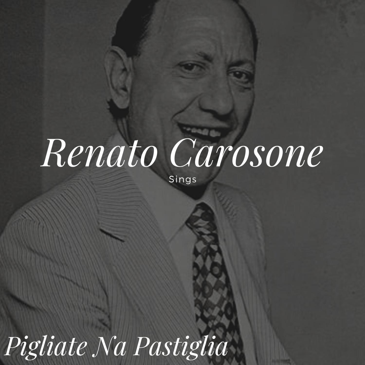 Renato Carosone Sings - Pigliate na pastiglia