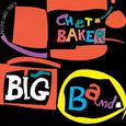 Chet Baker Big Band (Reissue)