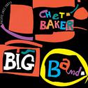 Chet Baker Big Band (Reissue)专辑