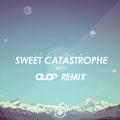 Sweet Catastrophe (Atef Remix)