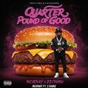 Quarter Pound of Good (feat. 2 Chainz)专辑