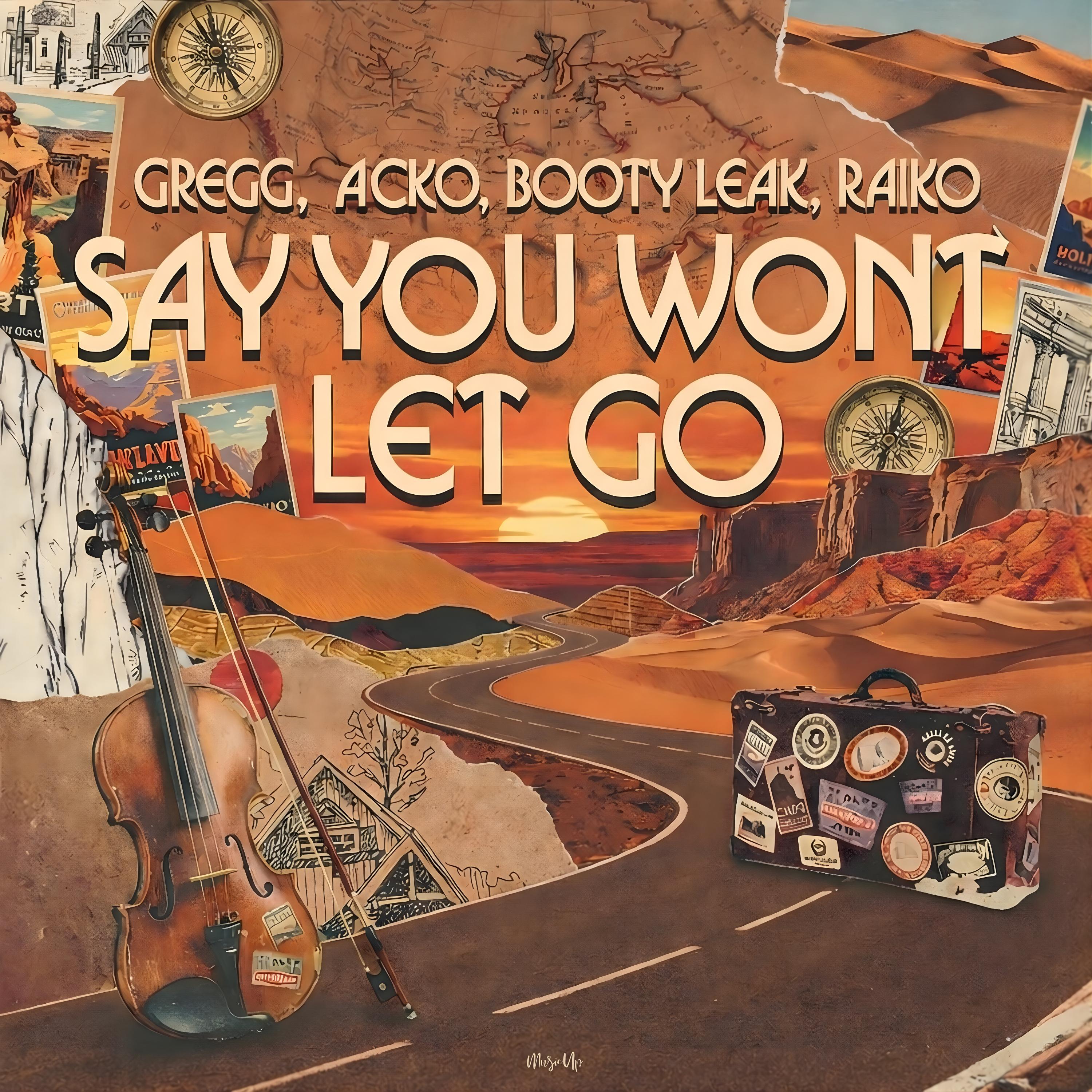 Say You Won't Let Go