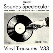 Sounds Spectacular: Vinyl Treasures, Volume 33