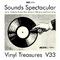 Sounds Spectacular: Vinyl Treasures, Volume 33专辑