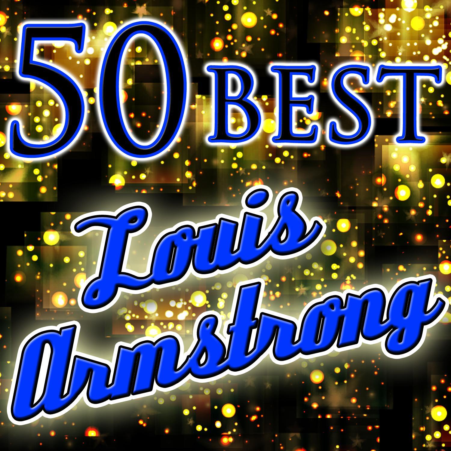 50 Best: Louis Armstrong