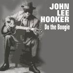 John Lee Hooker - Do the Boogie专辑