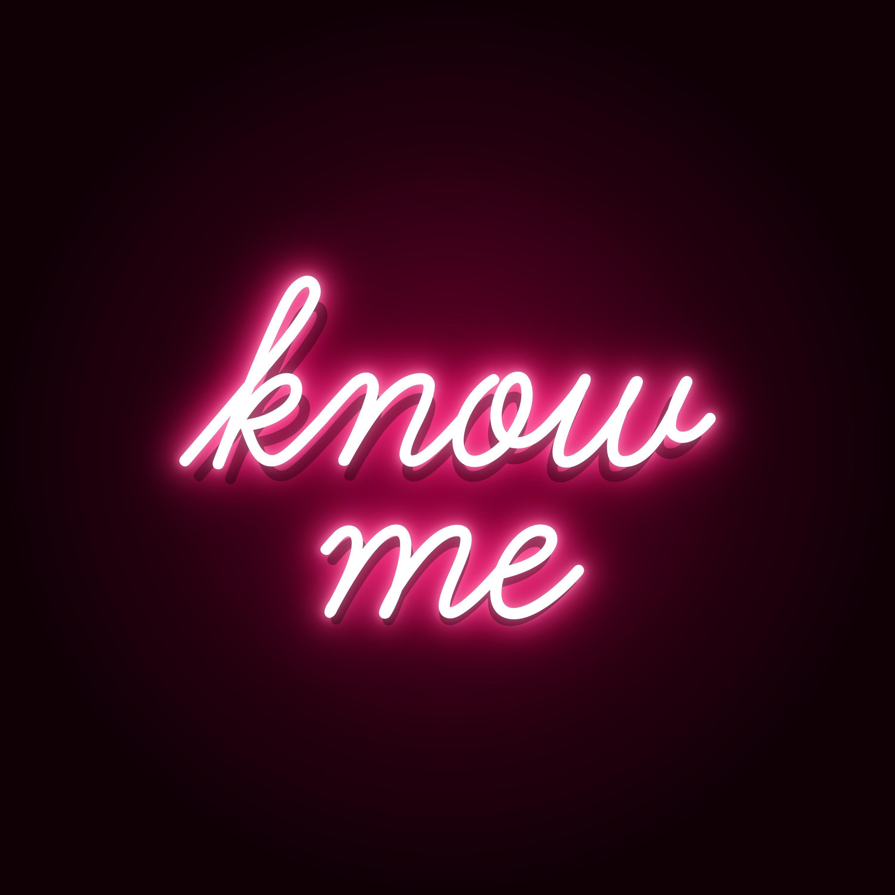 Know Me