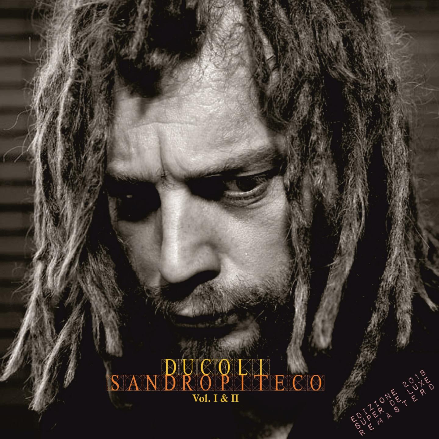Sandropiteco, Vol. 1 & 2 (Deluxe Edition) (Remastered)