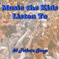 Music the Kids Listen To: 50 Tribute Songs