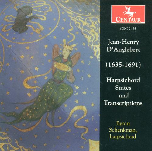 D'ANGLEBERT, J.-H.: Harpsichord Suites and Transcriptions (Schenkman)