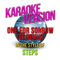 One for Sorrow (Us Remix) [In the Style of Steps] [Karaoke Version] - Single