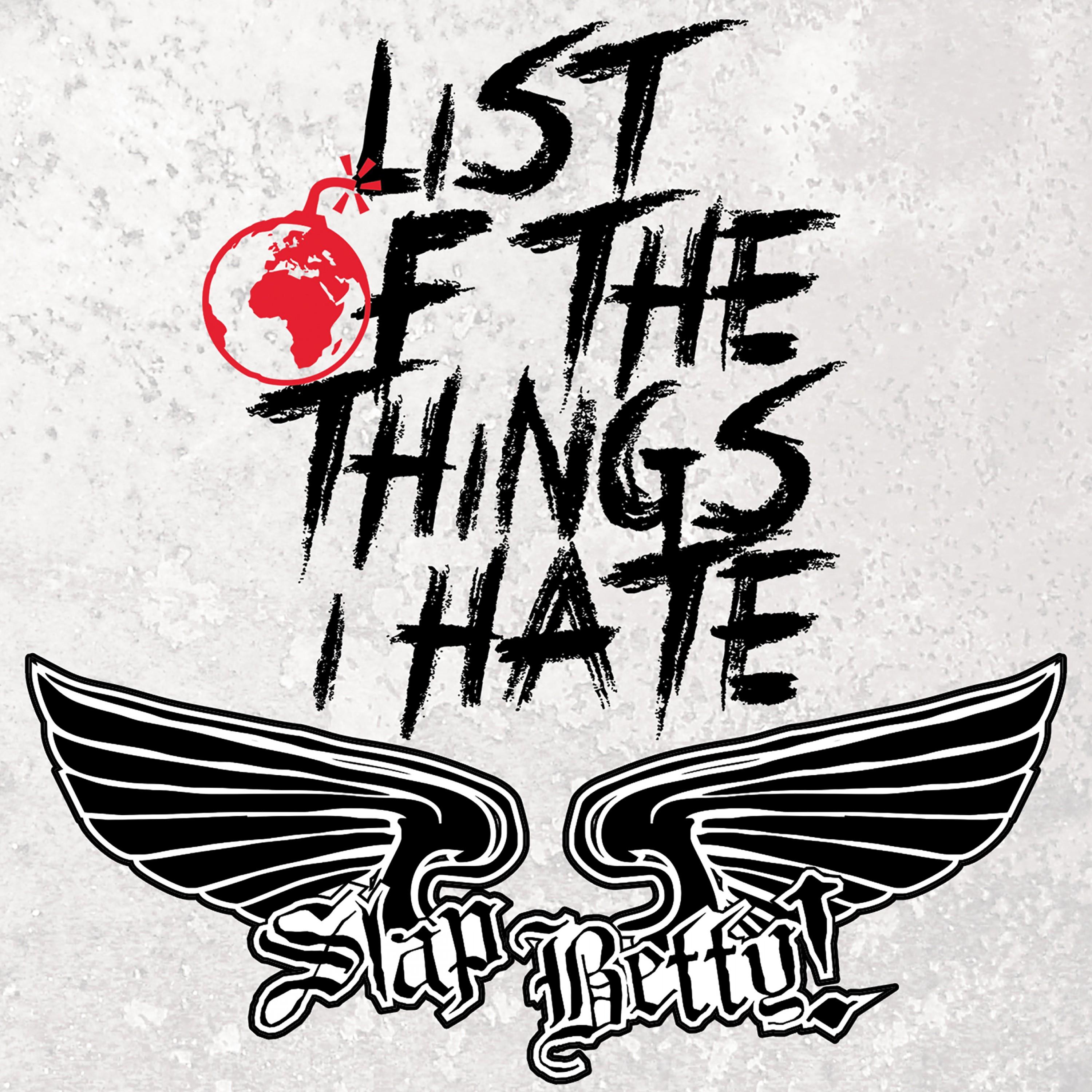 List of the Things I Hate