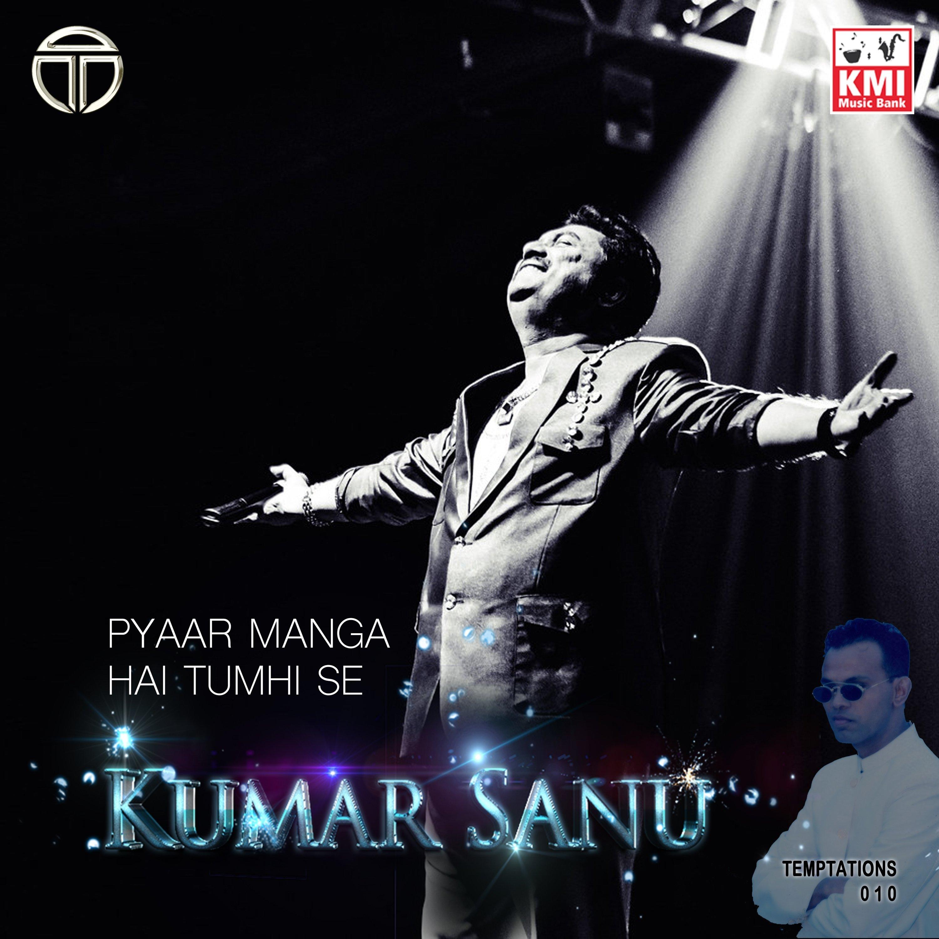 Pyaar Manga Hai Tumhi Se
