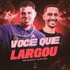 MC Skcot - Você Que Largou