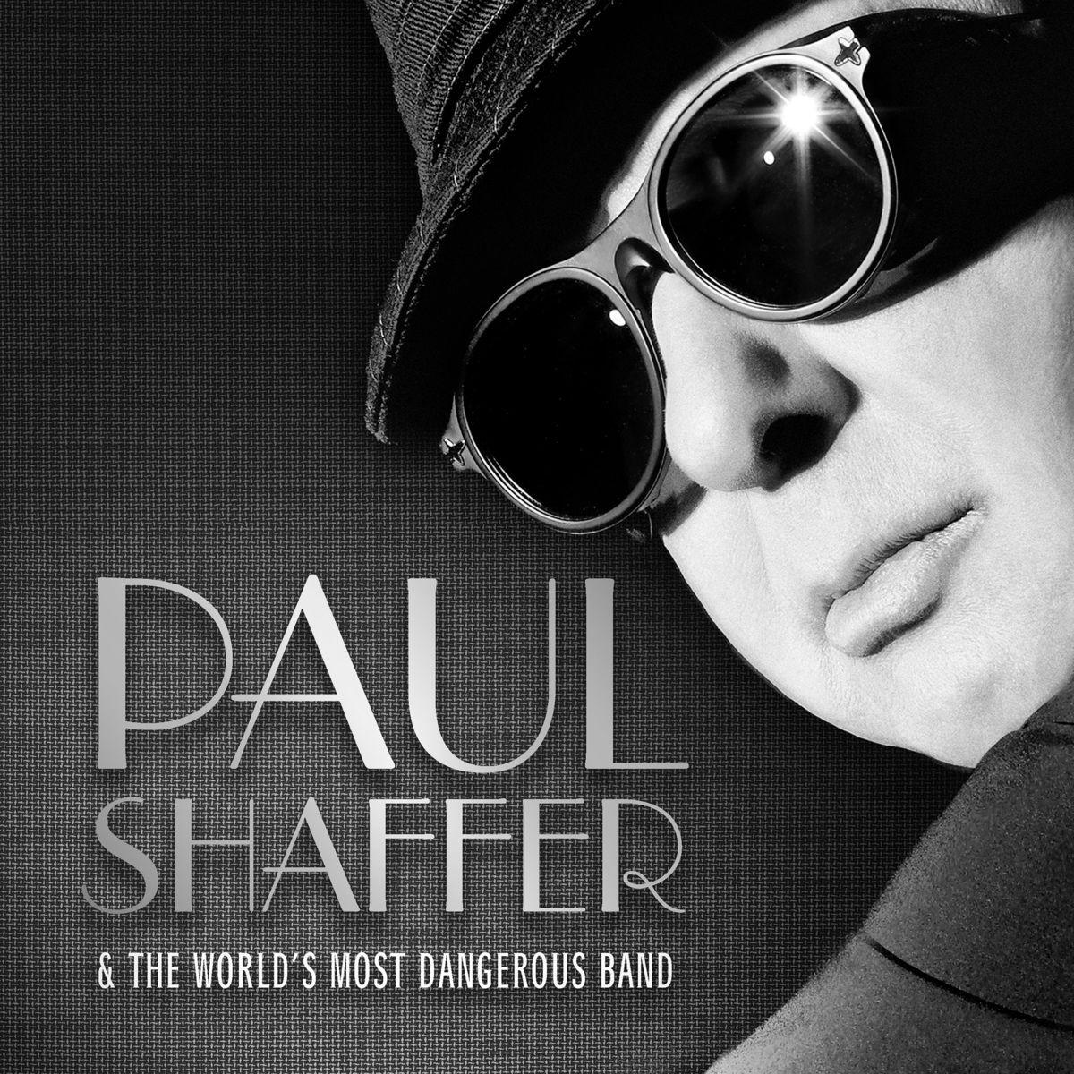 Paul Shaffer & the World's Most Dangerous Band