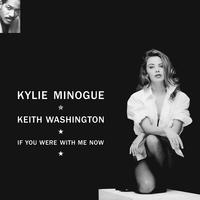 If You Were With Me Now - Kylie Minogue (instrumental)