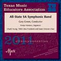 Texas Music Educators Association 2011 Clinic and Convention - Texas All-State 5A Symphonic Band