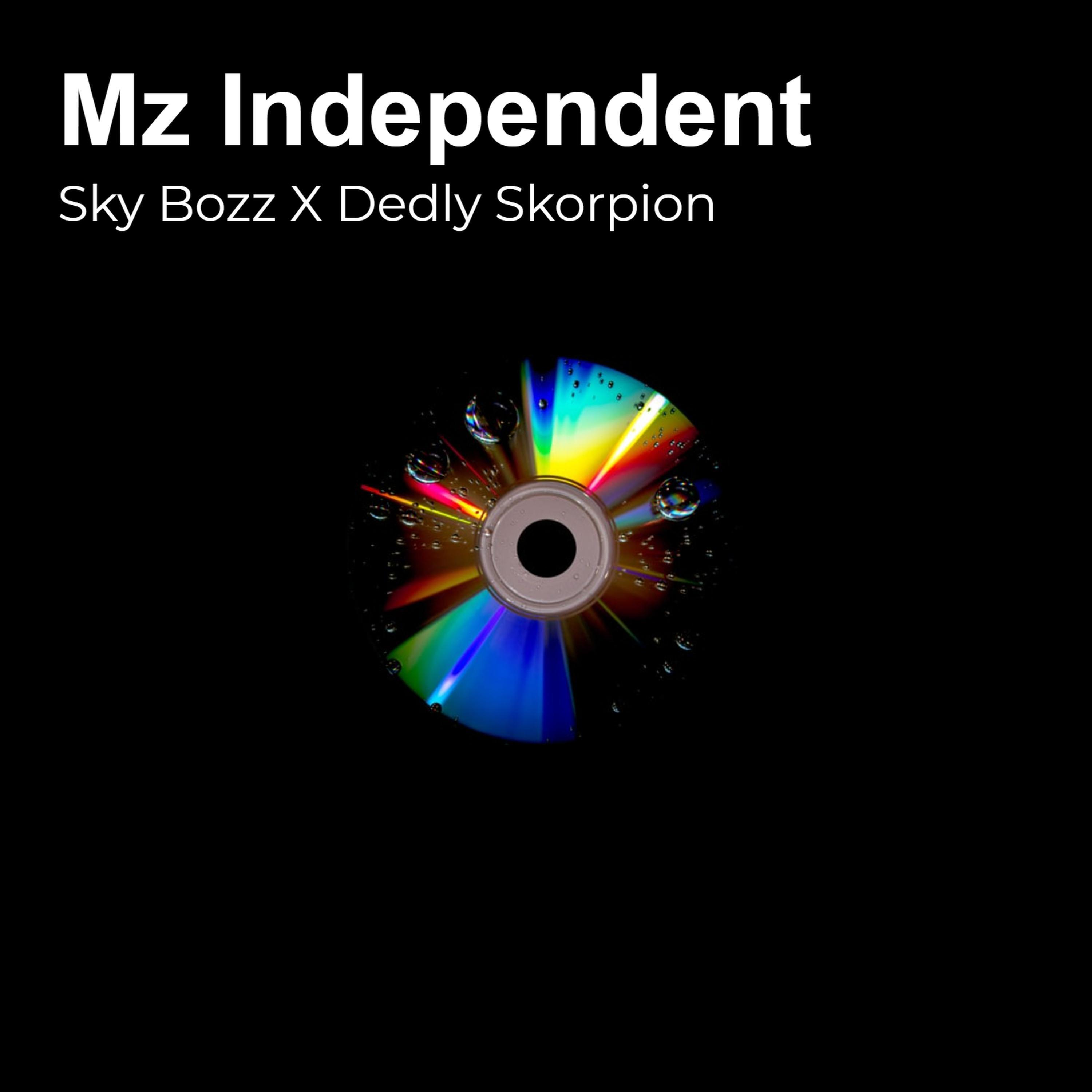 Sky Bozz - Mz Independent
