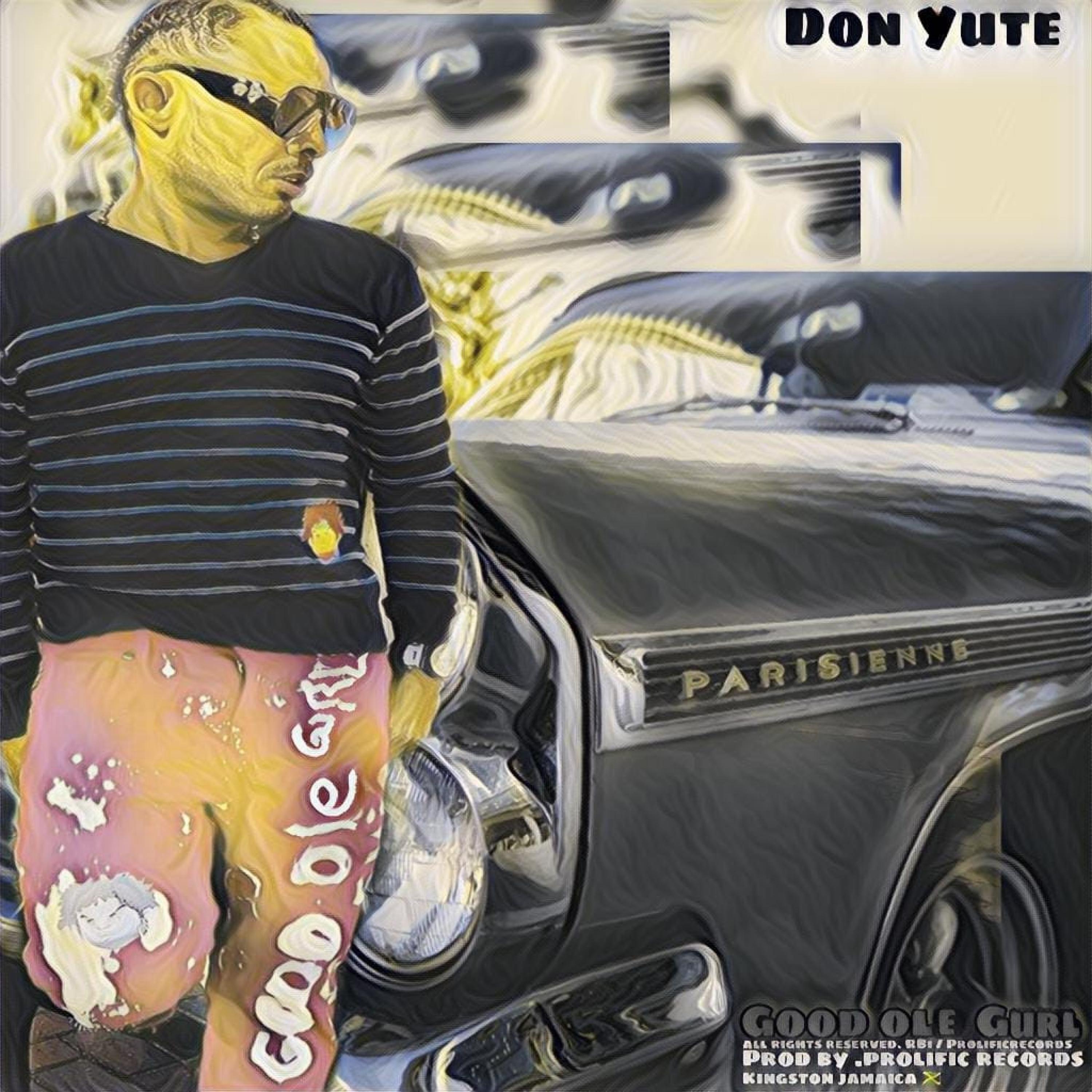 GOOD OLE GIRL (feat. DON YUTE)