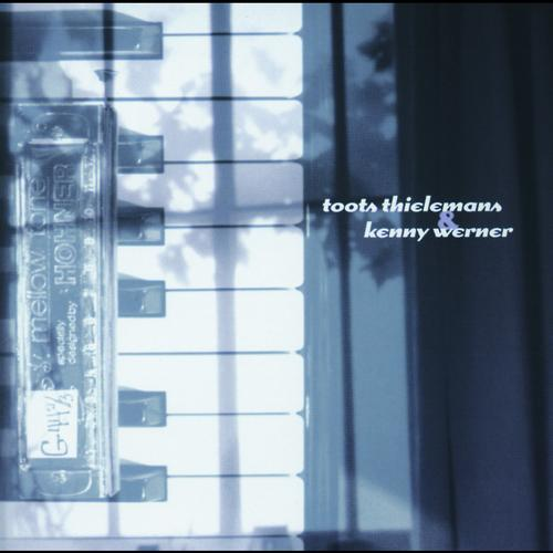 Toots Thielemans & Kenny Werner [live]
