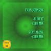 Evan Johnson - Stay Alone (Original Mix)