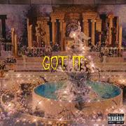 GOT IT（Prod.by ANGER BEATZ）