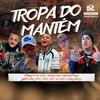 Wil MC - Tropa do Mantém