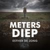 Esther de Jong - Meters diep