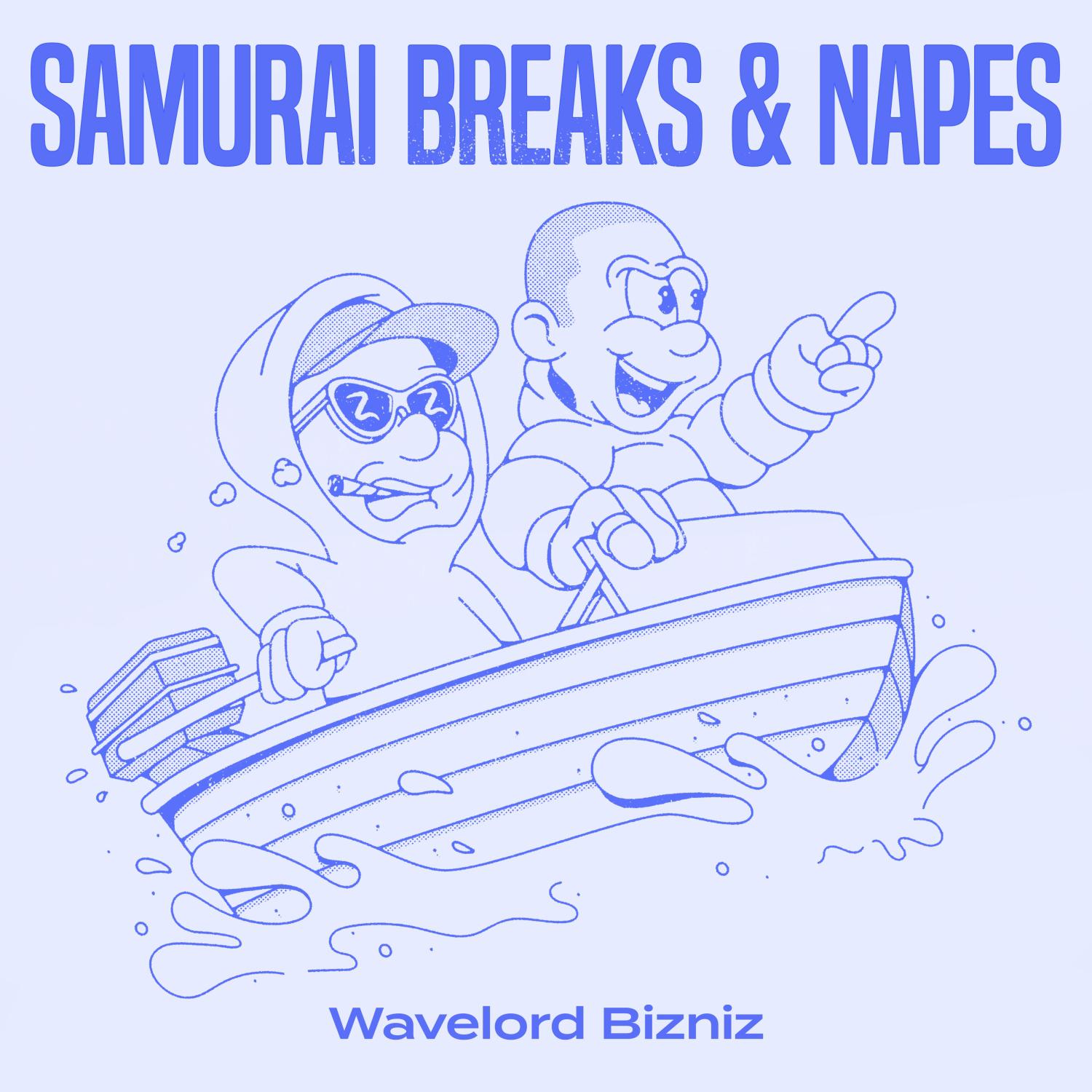 Samurai Breaks - Wavelord Bizniz