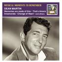 MUSICAL MOMENTS TO REMEMBER - Dean Martin – Memories are made of this (1952-1956)专辑